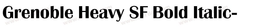 Grenoble Heavy SF Bold Italic字体转换